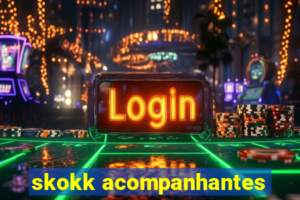 skokk acompanhantes